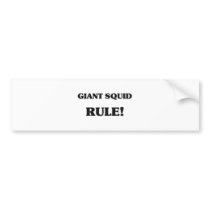 Giant Squid Rule bumper stickers by AnimalShirts Giant Squid Rule bumper stickers