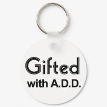 Gifted With ADD keychains