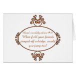 Gifts from a mama's heart and mouth - Mom's advice Greeting Card