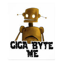 Giga Byte Me Poster posters