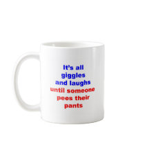 Giggles & Laughs Pees Pants Coffee Mugs