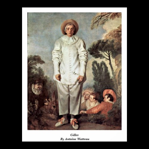 Gilles By Antoine Watteau Poster