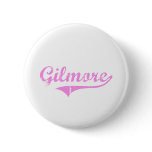 Gilmore Last Name Classic Style Pinback Button