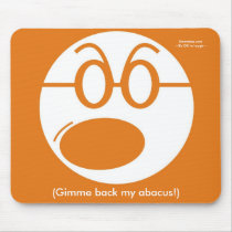 Gimme Back My Abacus Mouse Mat