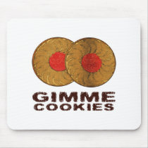 Gimme Cookies mousepads