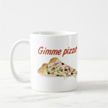 Gimme Pizza Pizza Lovers Mugs