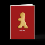 Gingerbread Man "Bite Me" Card