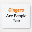 Gingers Are people too mousepads