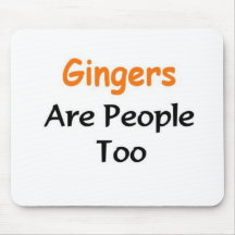 Gingers Are people too Mousepad