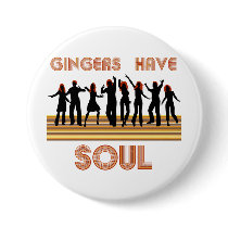 Gingers have Souls Train Pinback Buttons