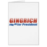Gingrich for President (2) Greeting Card