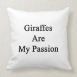 Giraffes Are My Passion Throw Pillow