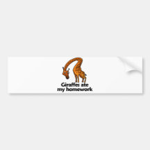 Giraffes ate my homework bumper stickers