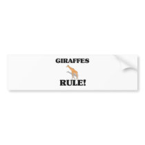 GIRAFFES Rule! bumper stickers