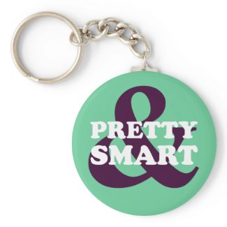 Girl Empowerment: You can be pretty and smart keychain