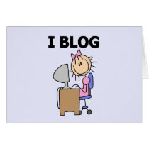 Girl I Blog t-shirts and Gifts Greeting Cards