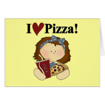 Girl I Love Pizza Tshirts and Gifts cards by toddlersplace Girl I Love Pizza Tshirts and Gifts cards