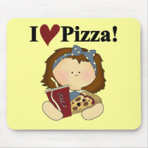 Girl I Love Pizza Tshirts and Gifts mousepads by toddlersplace Girl I Love Pizza Tshirts and Gifts mousepads