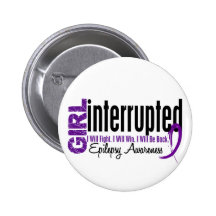 Girl Interrupted 1 Epilepsy Pinback Button