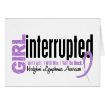 Girl Interrupted 1 Hodgkin's Lymphoma Cards