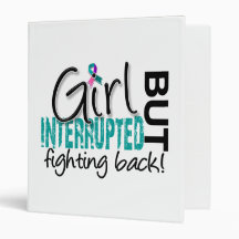 Girl Interrupted 2 Thyroid Cancer Vinyl Binder