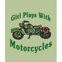 Girl Plays With Motorcycles t-shirts by figstreetstudio Girl Plays With Motorcycles t-shirts