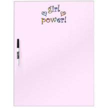 girl power! Dry-Erase whiteboard
