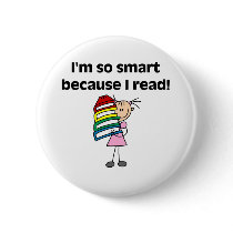 Girl Smart Because I Read buttons