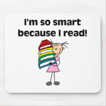 Girl Smart Because I Read mousepads by school_teacher Girl Smart Because I Read mousepads