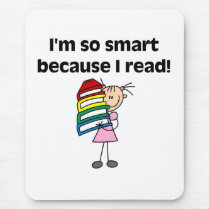 Girl Smart Because I Read mousepads by stick_figures Girl Smart Because I Read mousepads