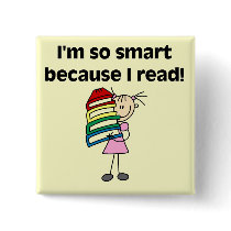 Girl Smart Because I Read Tshirts and Gifts buttons