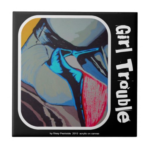 'Girl Trouble' Ceramic Tile