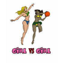 Girl Vs. Girl Basketball t-shirts