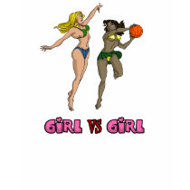 Girl Vs. Girl Basketball t-shirts