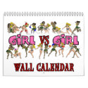 Girl Vs. Girl Wall Calendar