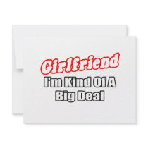 Girlfriend...Big Deal invitations by Girlfriend_Shirts Girlfriend...Big Deal invitations