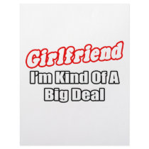 Girlfriend...Big Deal letterhead by Girlfriend_Shirts Girlfriend...Big Deal letterhead