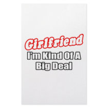 Girlfriend...Big Deal stationery by Girlfriend_Shirts Girlfriend...Big Deal stationery