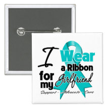 Girlfriend - Teal Awareness Ribbon Button