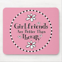 Girlfriend Therapy mousepads