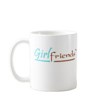 Girlfriends Caffinate Together mugs by GirlfriendsEmpower Girlfriends Caffinate Together mugs