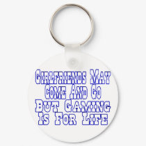 Girlfriends Come And Go keychains