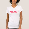 GirlFriends Forever Tee t-shirts