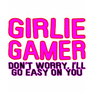 Girlie Gamer shirt