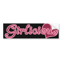 Girlie Girl Girlisious Super Cute bumper stickers