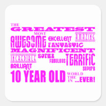 Girls 10th Birthdays : Pink Greatest 10 Year Old Square Stickers