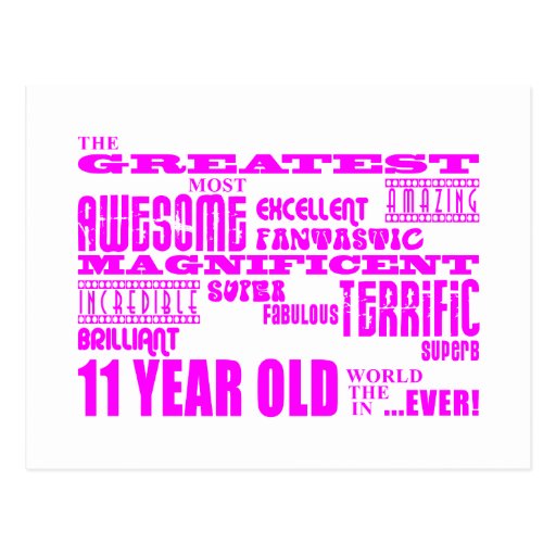 Girls 11th Birthdays : Pink Greatest 11 Year Old Postcard