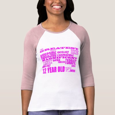 Girls 12th Birthdays : Pink Greatest 12 Year Old T Shirt