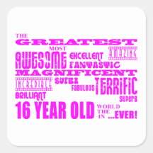 Girls 16th Birthdays : Pink Greatest 16 Year Old Square Stickers