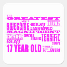 Girls 17th Birthdays : Pink Greatest 17 Year Old Square Sticker